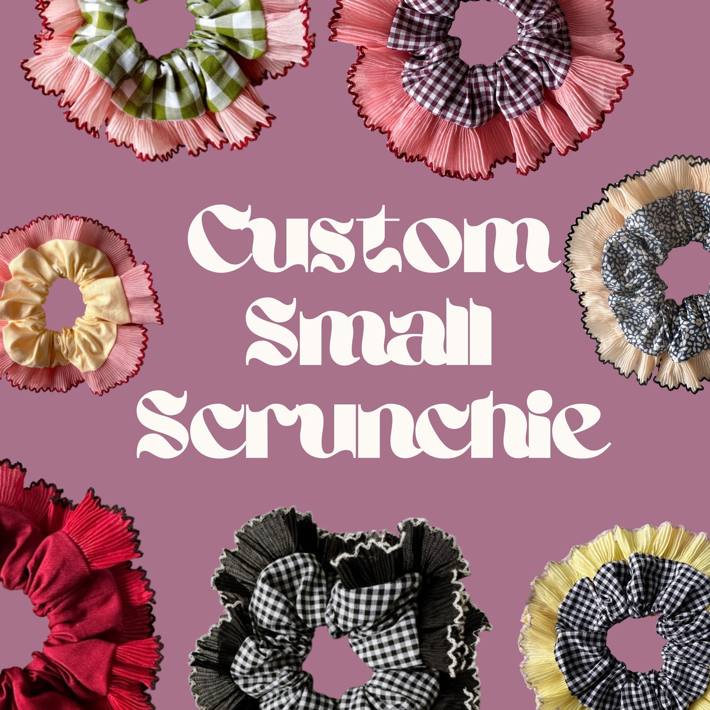 Custom Small Scrunchie